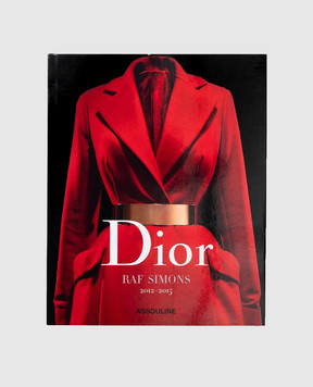 Assouline Book DIOR BY DIORBY RAF SIMONS 2012-2015 DIORBYRAFSIMONS